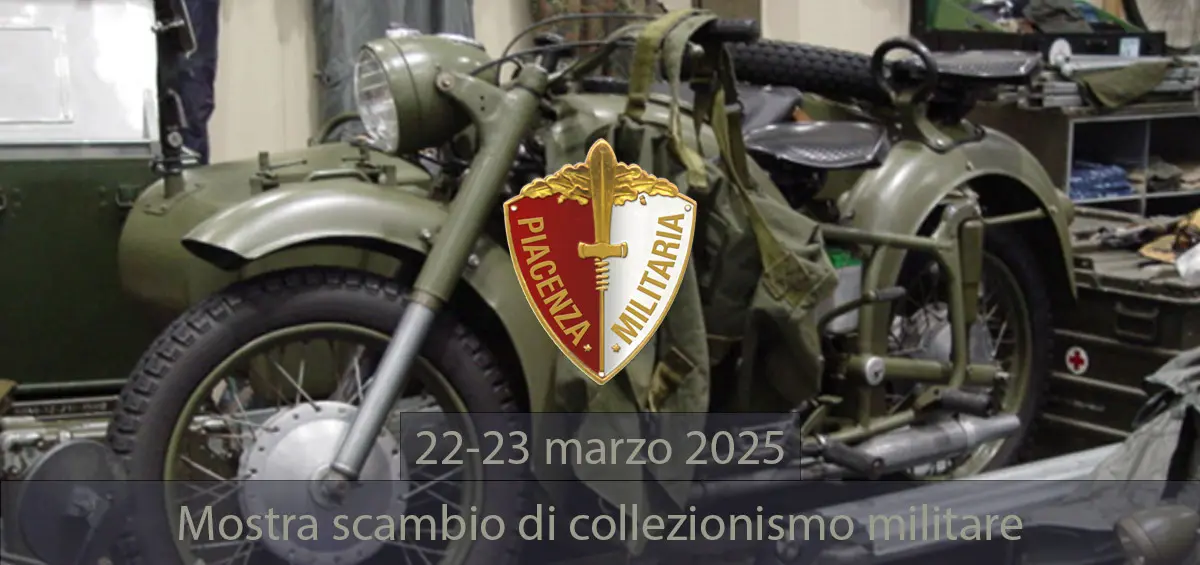 Piacenza militaria 2025 mostra scambio di collezionismo militare