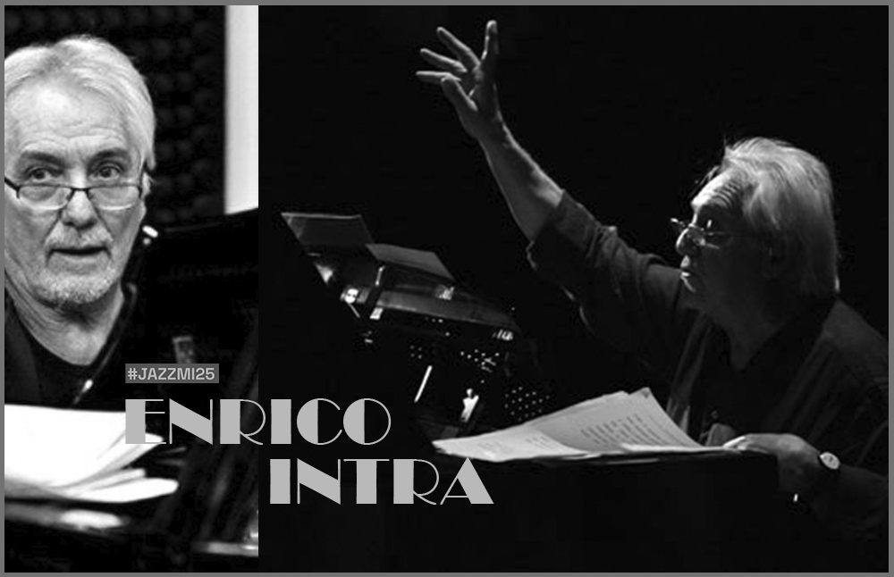 Enrico intra jazzmi 2025 milano Enrico intra jazzmi 2025 milano