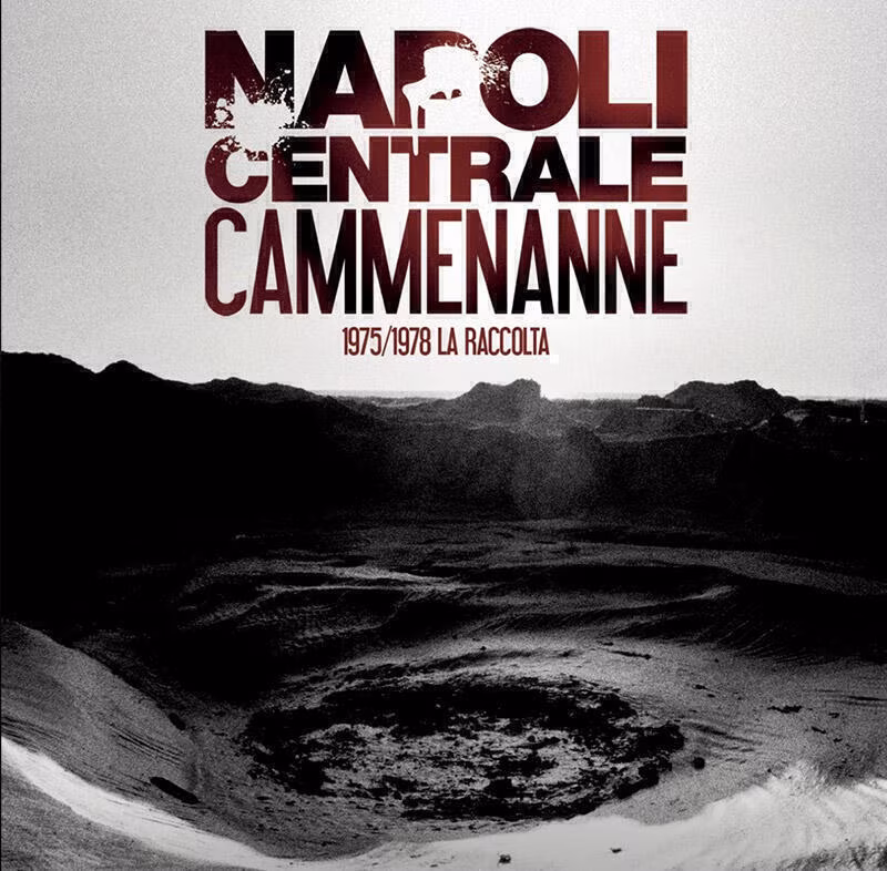 Napoli centrale cammenanne 1975 1978 raccolta Napoli centrale cammenanne 1975 1978 raccolta