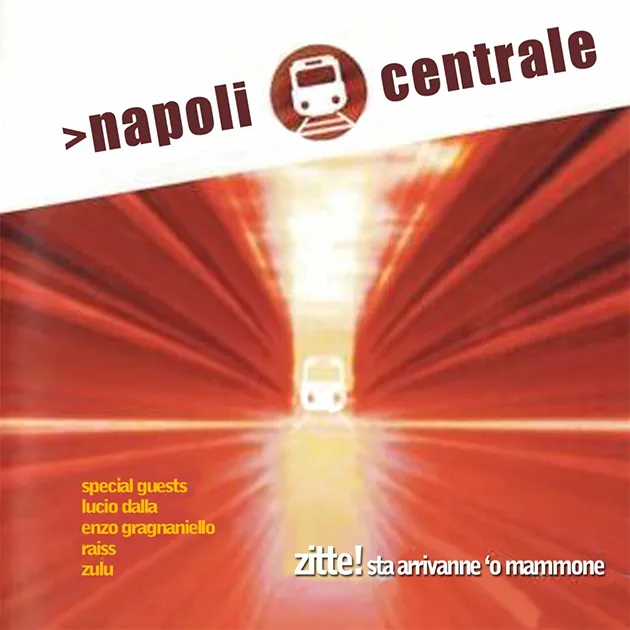 Napoli centrale zitte! sta arrivanne o mammone Napoli centrale zitte! sta arrivanne o mammone