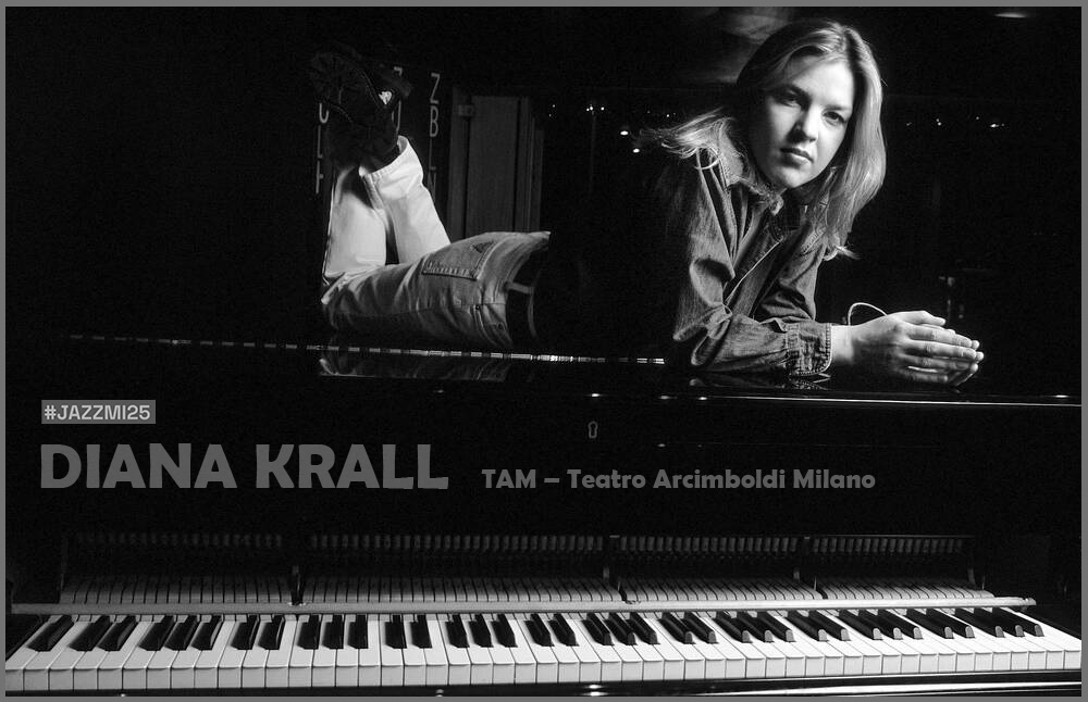 Diana krall teatro arciboldi milano jazzmi 2025 Diana krall teatro arciboldi milano jazzmi 2025